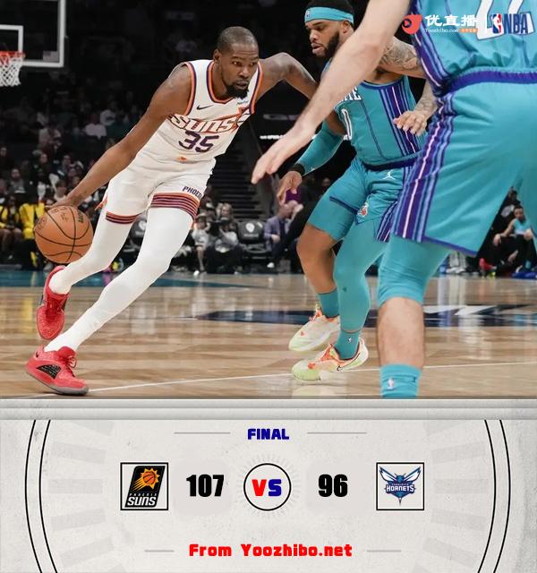 太陽107-96戰勝黃蜂 布克21+6+11 KD13+8+5 努爾基奇13+21