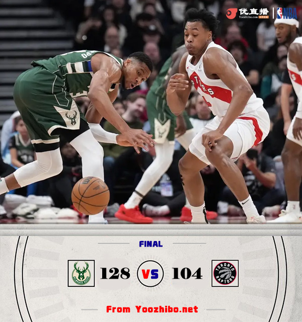 雄鹿128-104大勝猛龍！ 利拉德三節25分 字母哥血染賽場11+12+13